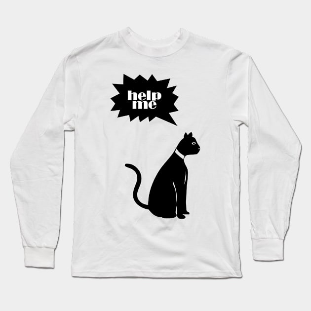 cat help me Long Sleeve T-Shirt by CreativeIkbar Prints